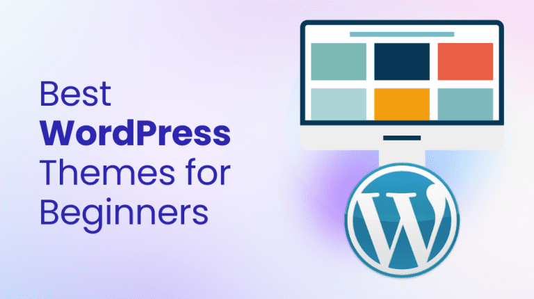 10 Best WordPress Themes For Beginners - Find The Perfect One
