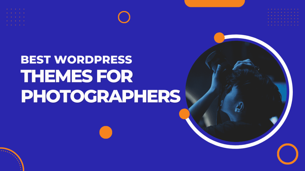 6 Best WordPress Themes for Photographers for Stunning Visual Portfolios