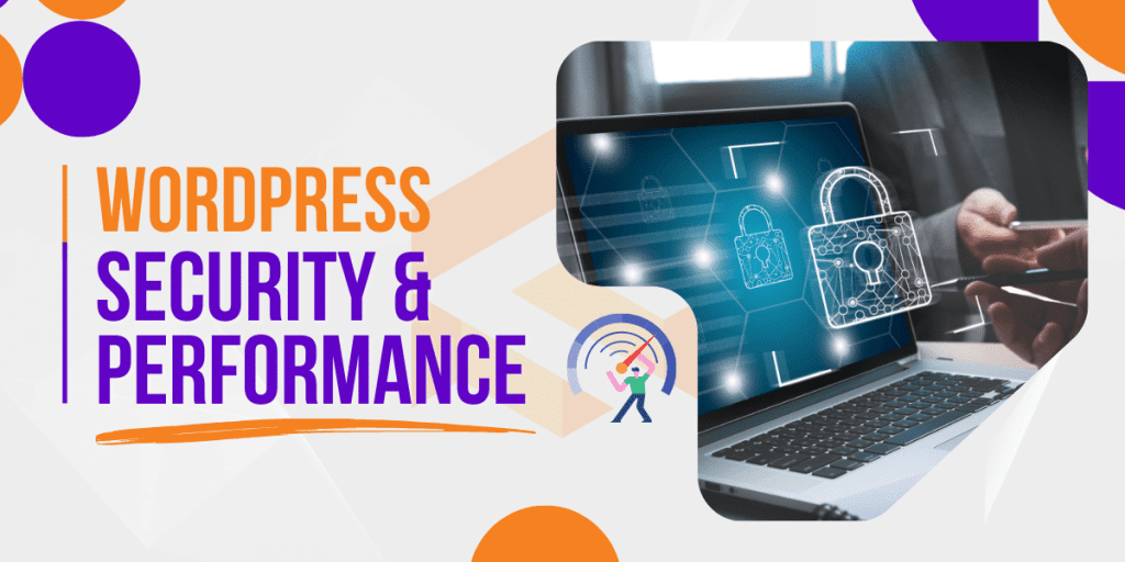 Enhance WordPress Security & Boost Performance | Expert Tips & Strategies