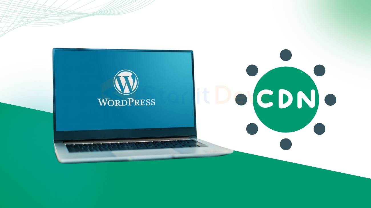 How To Use CDN In WordPress : Step-By-Step Guide