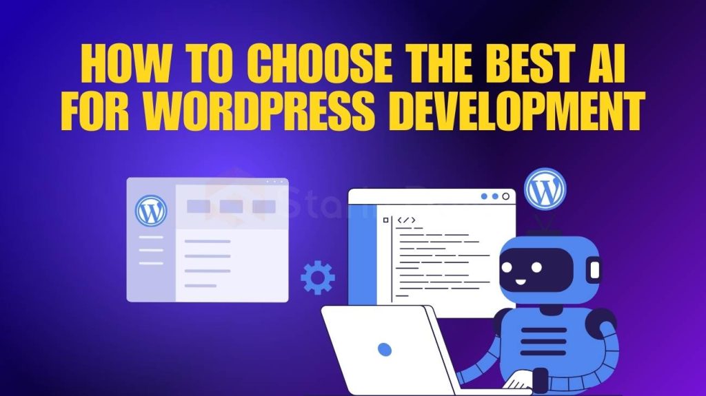 How to Choose the Best AI for WordPress Development