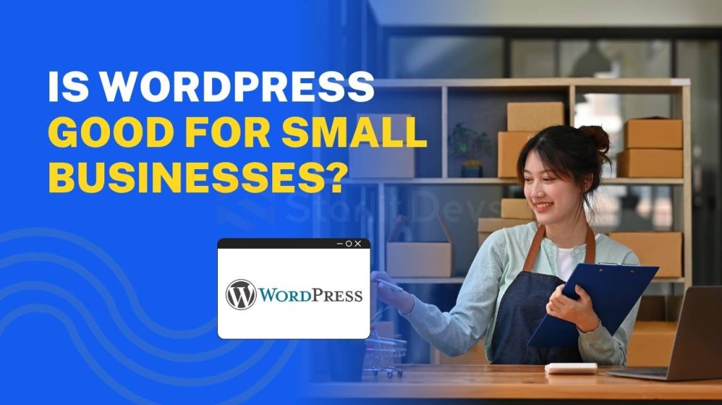 Is WordPress Good for Small Businesses