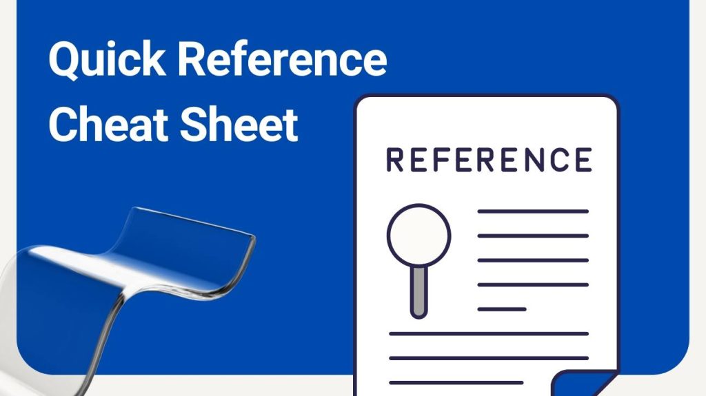Quick Reference Cheat Sheet
