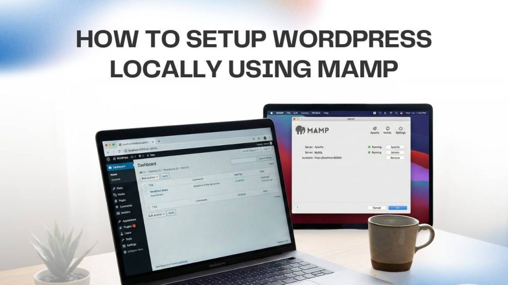 How to Setup WordPress Locally Using MAMP