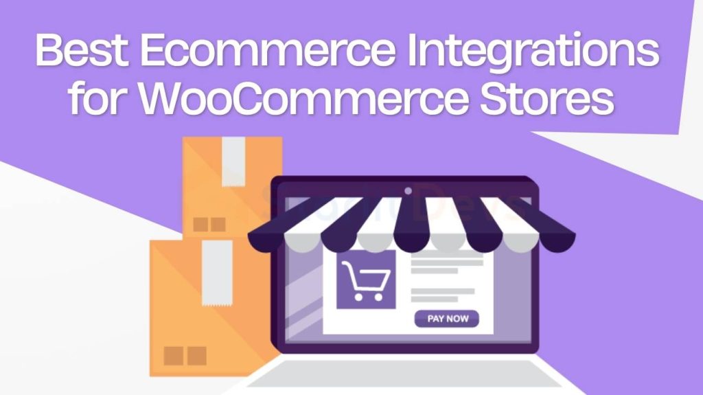 Best Ecommerce Integrations for WooCommerce