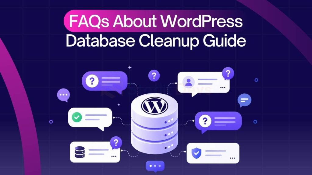 FAQs About WordPress Database Cleanup Guide