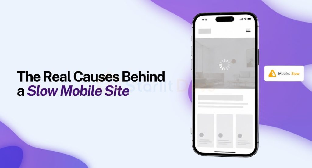 The Real Causes Behind a Slow Mobile Site