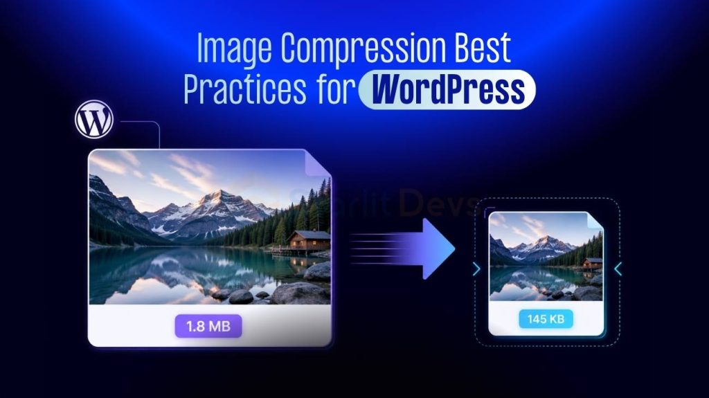 Image Compression Best Practices for WordPress