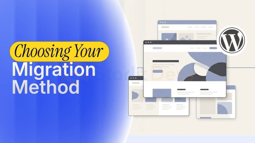 Choosing Your Migration Method